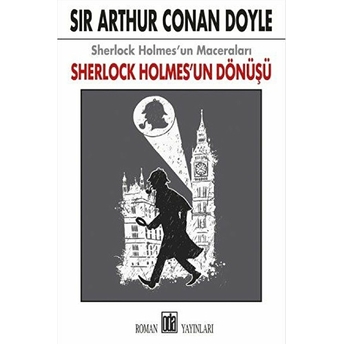 Sherlock Holmes'un Dönüşü Sir Arthur Conan Doyle