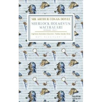 Sherlock Holmes'un Maceraları (Öyküler – Cilt 1) Sir Arthur Conan Doyle