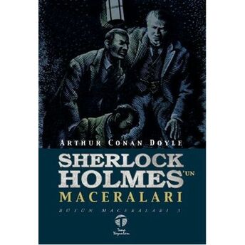 Sherlock Holmes'un Maceraları Sir Arthur Conan Doyle