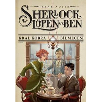 Sherlock, Lüpen Ve Ben 7 - Kral Kobra Bilmecesi Irene Adler