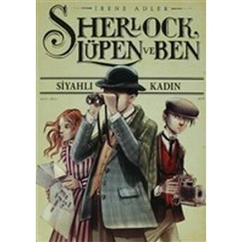 Sherlock Lupen Ve Ben - Siyahlı Kadın - Sc Pıerdomenico Baccalario