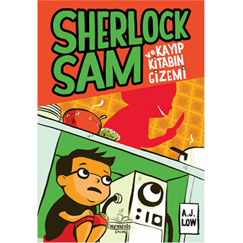 Sherlock Sam Ve Kayıp Kitabın Gizemi A. J. Low