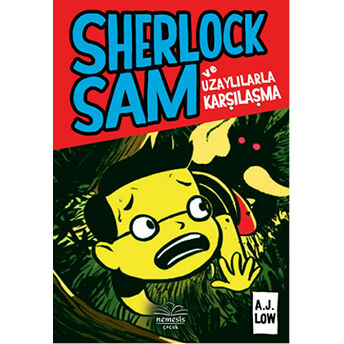 Sherlock Sam Ve Uzaylılarla Karşılaşma A.j Low