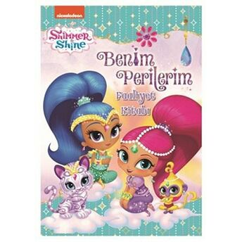 Shimmer And Shine - Benim Perilerim Faaliyet Kitabı Kolektif