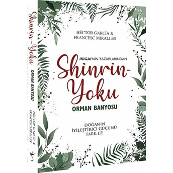 Shinrin Yoku - Orman Banyosu Francesc Miralles