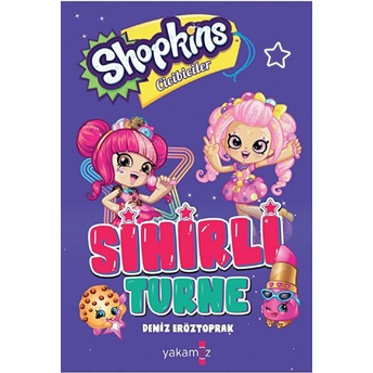 Shopkins Sihirli Turne Deniz Eröztoprak