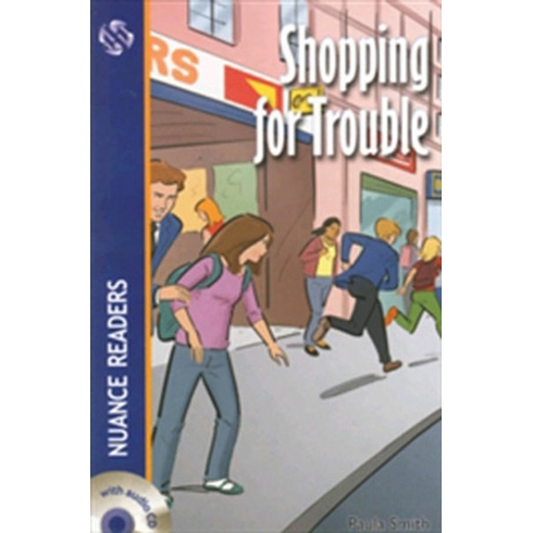 Shopping For Trouble +Audio (Nuance Readers Level-2)