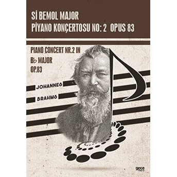 Si Bemol Major Piyano Konçertosu No : 2 Opus 83 Johannes Brahms