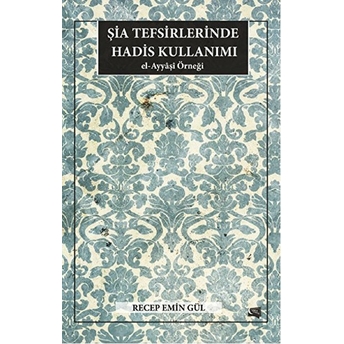 Şia Tefsirlerinde Hadis Kullanımı