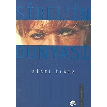 Sibel’in Dünyası