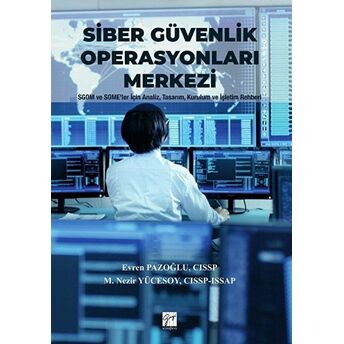 Siber Güvenlik Operasyonları Merkezi Ciltli Evren Pazoğlu