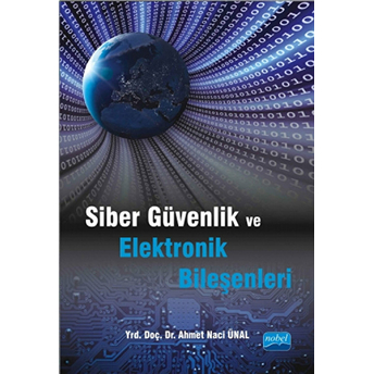 Siber Güvenlik Ve Elektronik Bileşenleri