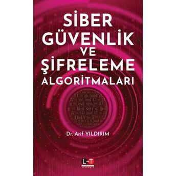 Siber Güvenlik Ve Şifreleme Algoritmaları Arif Yıldırım