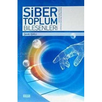 Siber Toplum Bileşenleri Şevki Işıklı