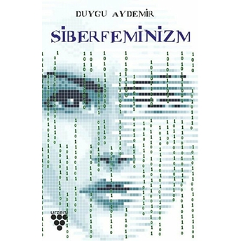 Siberfeminizm Duygu Aydemir