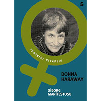 Siborg Manifestosu Donna Haraway