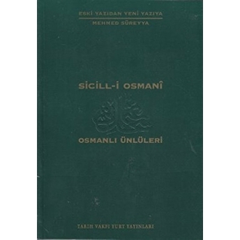 Sicill-I Osmani Osmanlı Ünlüleri 1 A-At Mehmed Süreyya