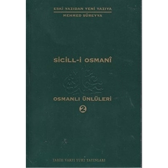 Sicill-I Osmani Osmanlı Ünlüleri 2 At-Hü Mehmed Süreyya