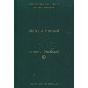 Sicill-I Osmani Osmanlı Ünlüleri 3 Hü-Me Mehmed Süreyya