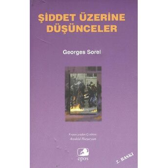 Şiddet Üzerine Düşünceler Georges Sorel