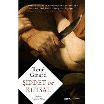 Şiddet Ve Kutsal Rene Girard