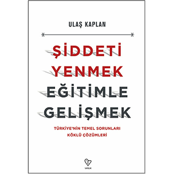 Şiddeti Yenmek, Eğitimle Gelişmek