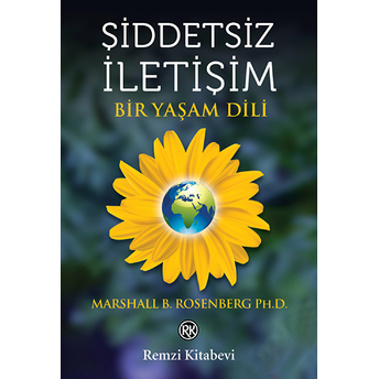 Şiddetsiz Iletişim - Bir Yaşam Dili Marshall B. Rosenberg