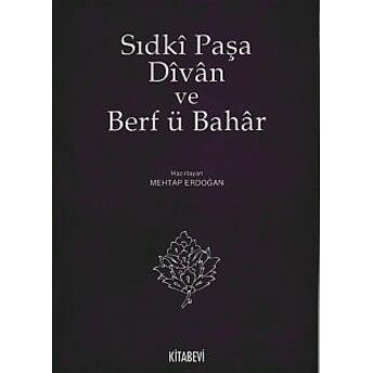 Sıdki Paşa Divan Ve Berf Ü Bahar Ibn Avvam