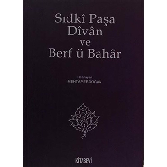 Sıdki Paşa Divan Ve Berf Ü Bahar-Mehtap Erdoğan