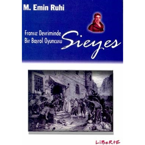 Sieyes Fransız Devriminde Bir Başrol Oyuncusu M. Emin Ruhi