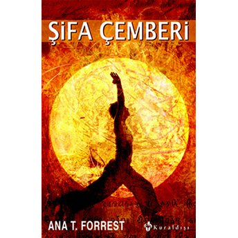 Şifa Çemberi Ana T. Forrest