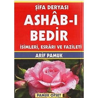 Şifa Deryası Ashab-I Bedir Isimleri Esrarı Ve Fazileti (Dua-140) Kolektif