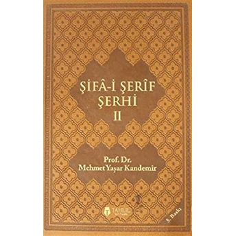 Şifa-I Şerif Şerhi 2 Ciltli Kadı Iyaz