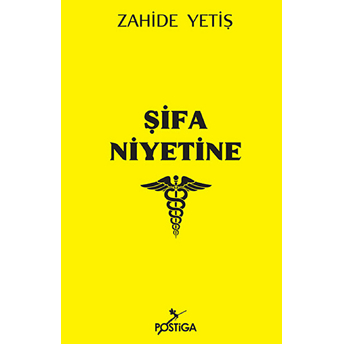 Şifa Niyetine Zahide Yetiş