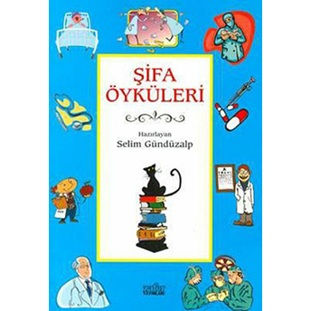 Şifa Öyküleri Selim Gündüzalp