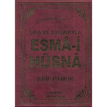 Şifa Ve Sırlarıyla Esma-I Hüsna (Dua 113) Arif Pamuk