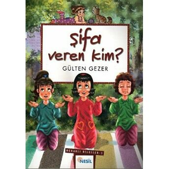 Şifa Veren Kim? Meraklı Bilgiler 3 Gülten Gezer