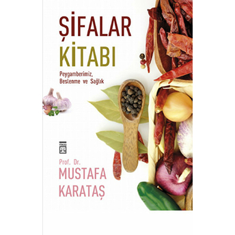 Şifalar Kitabı Mustafa Karataş