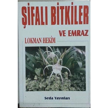 Şifalı Bitkiler Lokman Hekim