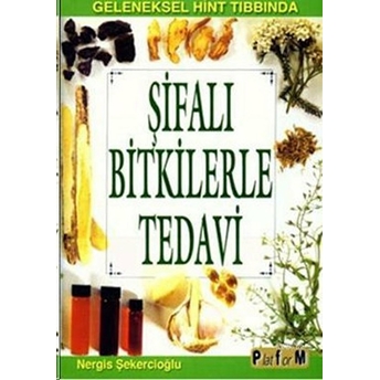 Şifalı Bitkilerle Tedavi Nergis Şekercioğlu