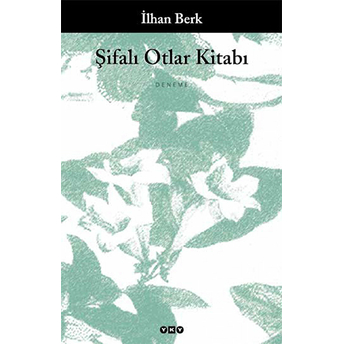 Şifalı Otlar Kitabı Ilhan Berk