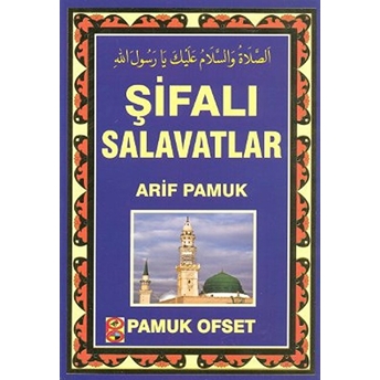 Şifalı Salavatlar (Dua-131) Arif Pamuk