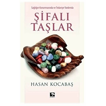 Şifalı Taşlar Hasan Kocabaş