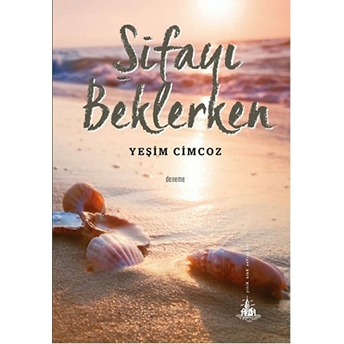 Şifayı Beklerken Yeşim Cimcoz