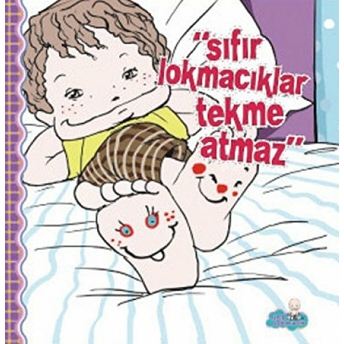 Sıfır Lokmacıklar Tekme Atmaz