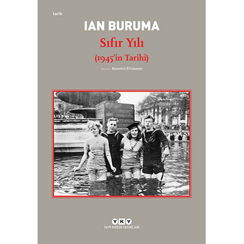 Sıfır Yılı 1945In Tarihi-Ian Buruma