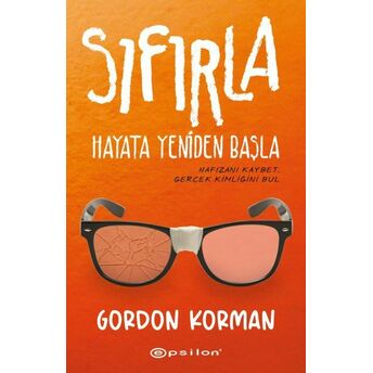 Sıfırla - Hayata Yeniden Başla Gordon Korman