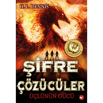 Şifre Çözücüler 1- Üçlünün Gücü H. L. Dennis