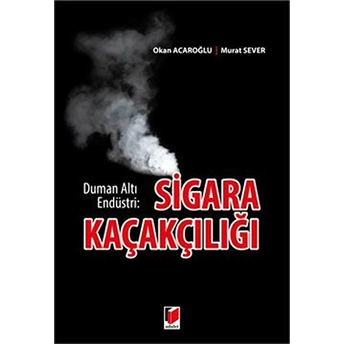 Sigara Kaçakçılığı - Murat Sever