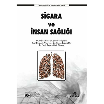 Sigara Ve Insan Sağlığı Şenel Yediyıldız